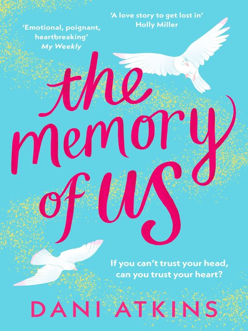Title details for The Memory of Us by Dani Atkins - Available